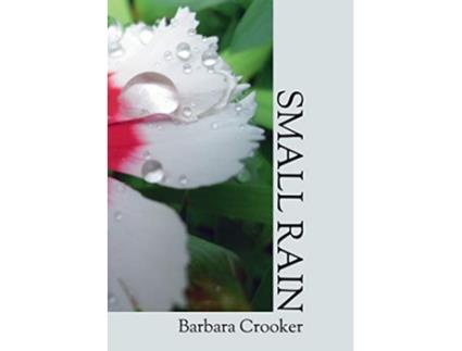 Livro Small Rain de Barbara Crooker (Inglês)