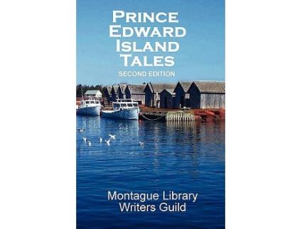 Livro Prince Edward Island Tales 2nd Ed de Library Montague Library Writers Guild (Inglês)