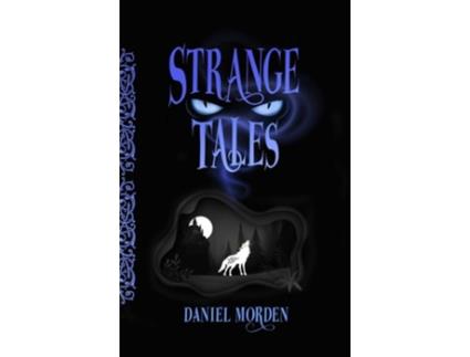 Livro Strange Tales de Daniel Morden (Inglês - Capa Dura)