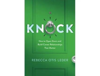 Livro Knock How to Open Doors and Build Career Relationships That Matter de Rebecca Otis Leder (Inglês)