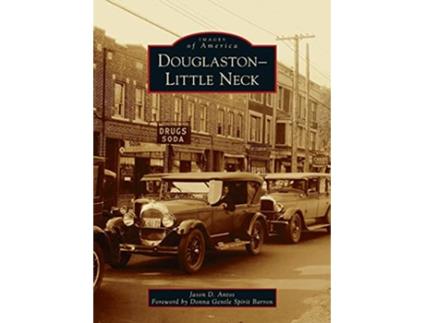 Livro DouglastonLittle Neck Images of America de Jason D Antos (Inglês)
