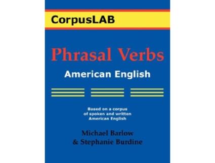 Livro Phrasal Verbs Corpuslab de Michael Barlow And Stephanie Burdine (Inglês)
