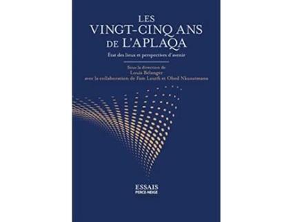 Livro Les vingtcinq ans de lAPLAQA État des lieux et perspectives davenir ArchipelAplaqa French Edition de Collective (Francês)