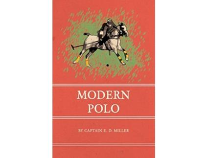 Livro Modern Polo de Captain E D Miller (Inglês)