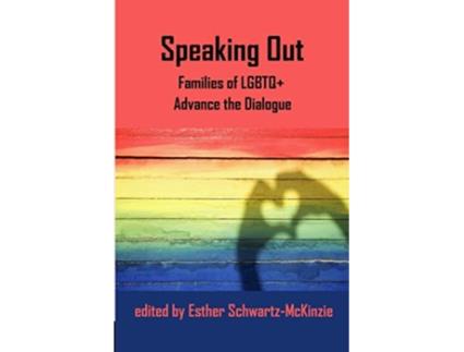 Livro Speaking Out Families of LGBTQ Advance the Dialogue de Esther SchwartzMcKinzie (Inglês)