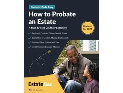 Livro How to Probate an Estate A StepByStep Guide for Executors 2023 US Edition de EstateBee (Inglês)