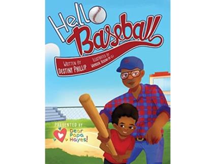Livro Hello Baseball de Destiny Phillip (Inglês)
