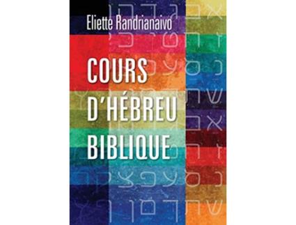 Livro Cours dhébreu biblique French Edition de Eliette Randrianaivo (Francês)