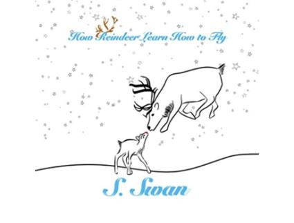 Livro How Reindeer Learn How to Fly de S Swan (Inglês)