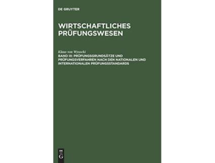 Livro Prufungsgrundsatze Und Prufungsverfahren Nach Den Nationalen Und Internationalen Prufungsstandards German Edition de Klaus Von Wysocki (Alemão - Capa Dura)