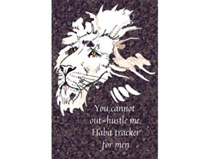 Livro You cannot outhustle meHabit tracker for men de Cristie Jameslake (Inglês)