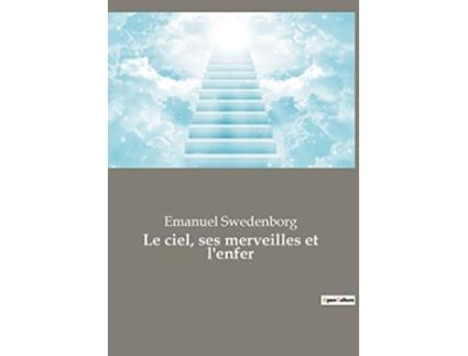 Livro Le ciel ses merveilles et lenfer French Edition de Emanuel Swedenborg (Francês)