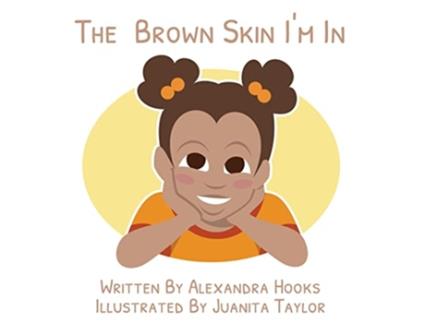 Livro The Brown Skin Im In de Alexandra Harris (Inglês)