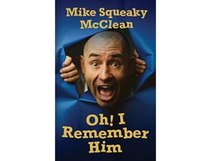 Livro Oh I Remember Him de Mike Mcclean (Inglês - Capa Dura)