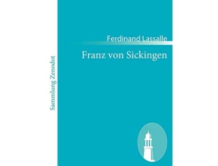 Livro Franz von Sickingen Eine historische Tragödie German Edition de Ferdinand Lassalle (Alemão)