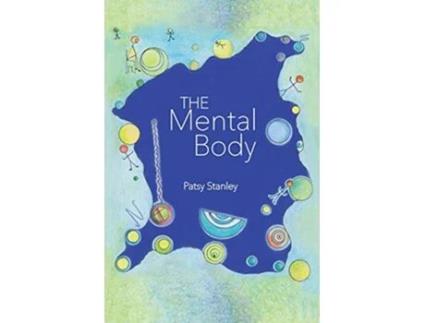 Livro The Mental Body de Patsy Stanley (Inglês)