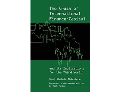 Livro The Crash of International FinanceCapital and Its Implications for the Third World de Dani Wadada Nabudere (Inglês)