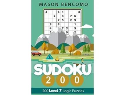 Livro Sudoku 200 More Hard Sudoku For Everyone Take Them On Your Next AdventureVolume 7 de Mason Bencomo (Inglês)