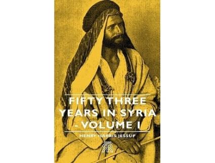 Livro Fifty Three Years in Syria Volume I de Henry Harris Jessup (Inglês)