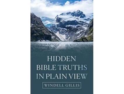 Livro Hidden Bible Truths in Plain View de Windell Gillis (Inglês)