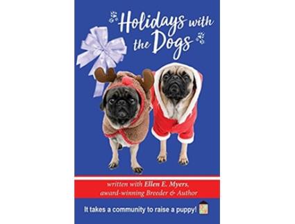 Livro Holidays with the Dogs de Ellen E Myers (Inglês)