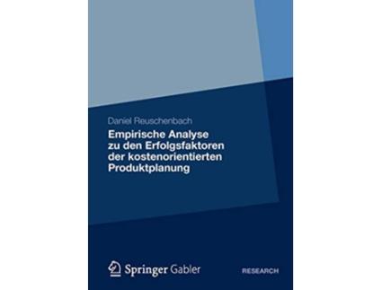 Livro Empirische Analyse zu den Erfolgsfaktoren der kostenorientierten Produktplanung German Edition de Daniel Reuschenbach (Alemão)