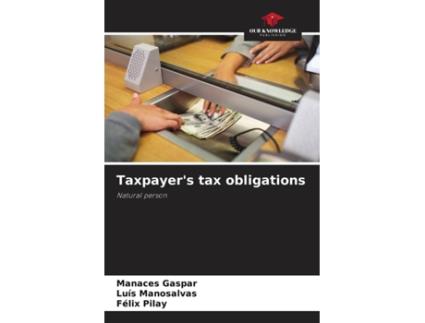 Livro Taxpayers tax obligations Natural person de Manaces Gaspar, Luis Manosalvas et al. (Inglês)