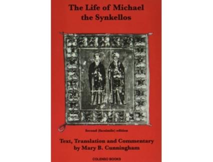 Livro The Life of Michael the Synkellos de Mary B Cunningham (Inglês)