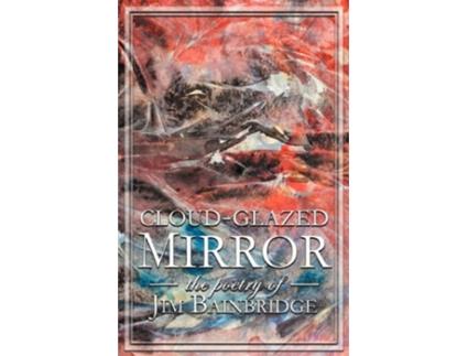 Livro CloudGlazed Mirror de Jim Bainbridge (Inglês)