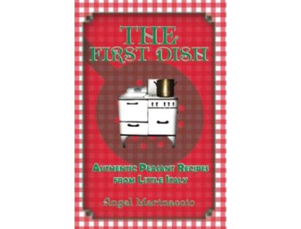 Livro The First Dish de Angel Marinaccio (Inglês)