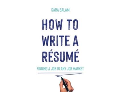 Livro How to Write a Résumé Finding a Job in Any Job Market de Sara Salam (Inglês)