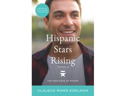 Livro Hispanic Stars Rising Volume II The New Face of Power de Claudia Romo Edelman (Inglês)