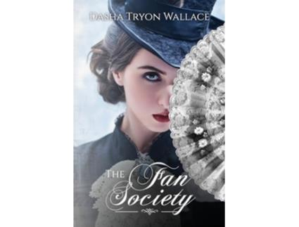 Livro The Fan Society de Dasha Wallace (Inglês)