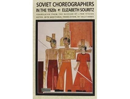 Livro Soviet Choreographers in the 1920s de Elizabeth Souritz (Inglês)