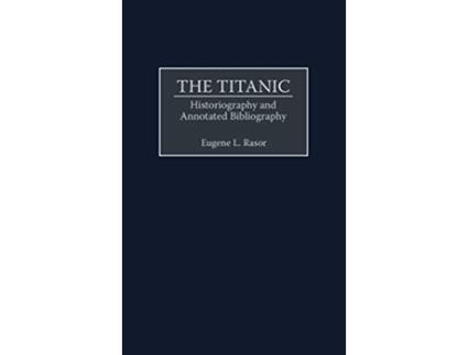 Livro Titanic de Eugene L Rasor (Inglês - Capa Dura)