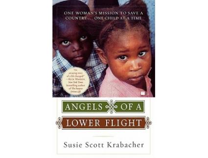 Livro Angels of a Lower Flight One Womans Mission to Save a Country One Child at a Time de Susie Scott Krabacher (Inglês)