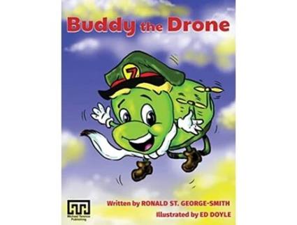 Livro Buddy the Drone 1 de Ronald St GeorgeSmith (Inglês)
