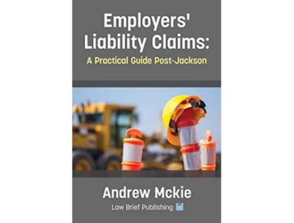 Livro Employers Liability Claims A Practical Guide PostJackson de Andrew Mckie (Inglês)