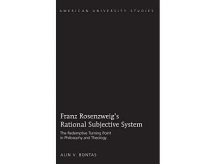 Livro Franz Rosenzweig’s Rational Subjective System de Alin V Bontas (Inglês - Capa Dura)