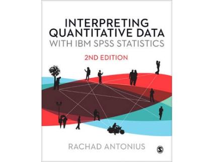 Livro Interpreting Quantitative Data with IBM SPSS Statistics de Rachad Antonius (Inglês)