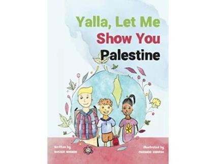 Livro Yalla, Let Me Show You Palestine de Nasser Nabhan (Inglês - Capa Dura)