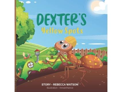 Livro Dexters Yellow Spots de Rebecca Watson Rebecca Watson (Inglês)