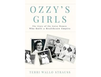 Livro Ozzys Girls de Terri Wallo Strauss (Inglês)