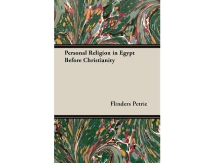 Livro Personal Religion in Egypt Before Christianity de Flinders Petrie (Inglês)
