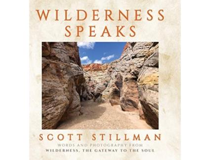 Livro Wilderness Speaks de Scott Stillman (Inglês)