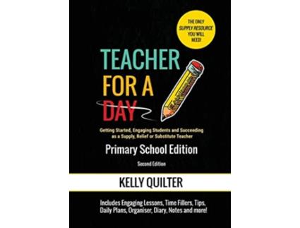 Livro Teacher for a Day Primary School Edition de Kelly Quilter (Inglês)