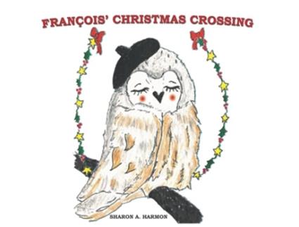 Livro Francois Christmas Crossing de Sharon A Harmon (Inglês)