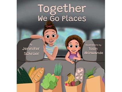 Livro Together We Go Places de Jennifer Schroer (Inglês)
