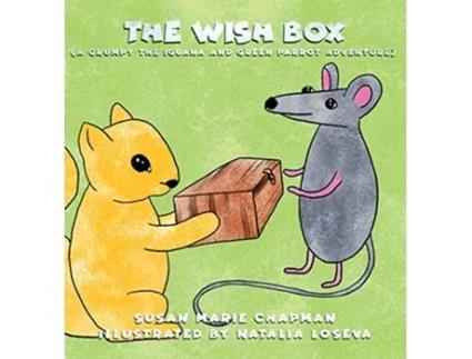Livro The Wish Box Grumpy the Iguana and Green Parrot Adventures de Susan Marie Chapman (Inglês)