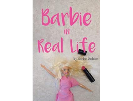 Livro Barbie in Real Life de Barbie Durham (Inglês)